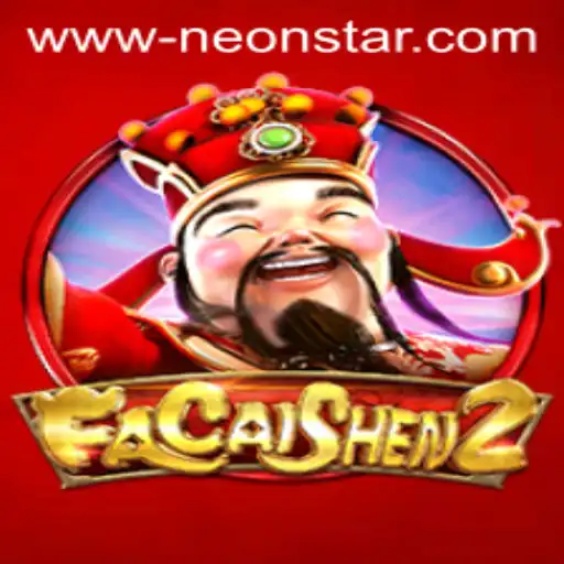 Discover the Excitement of FaCaiShen2 with Neonstar